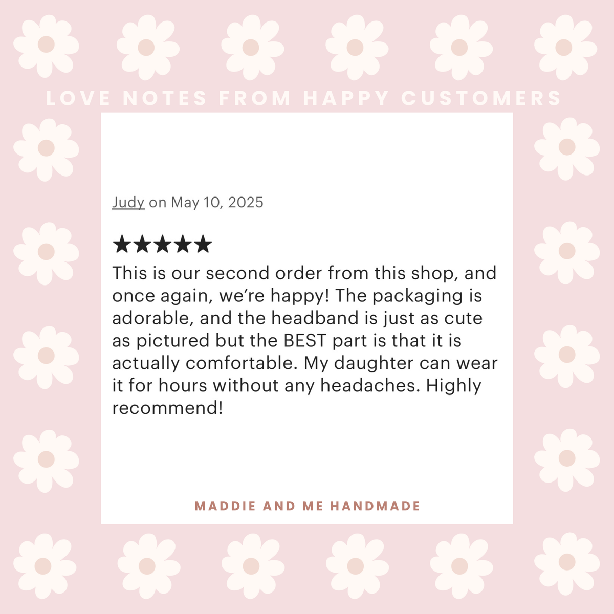 Product review with five-star rating on a pink background with white flowers, featuring 'Maddie and Me Handmade'.